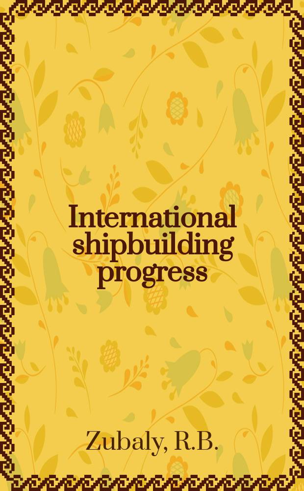 International shipbuilding progress : shipbuilding and marine engineering monthly. Vol.17, №189 : Average power increase due to waves for a ship on a specified trade route. Der Propeller im instationären Geschwindigkeitsfeld