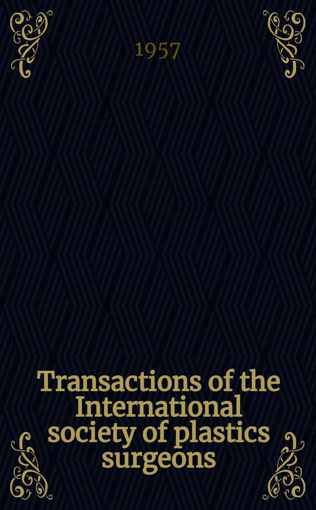 Transactions of the International society of plastics surgeons