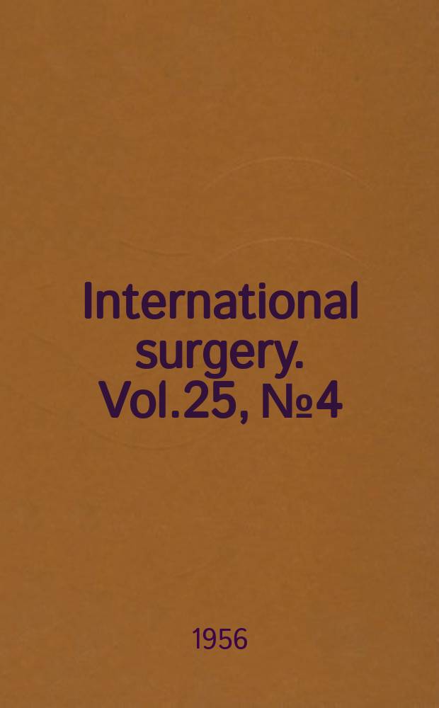 International surgery. Vol.25, №4