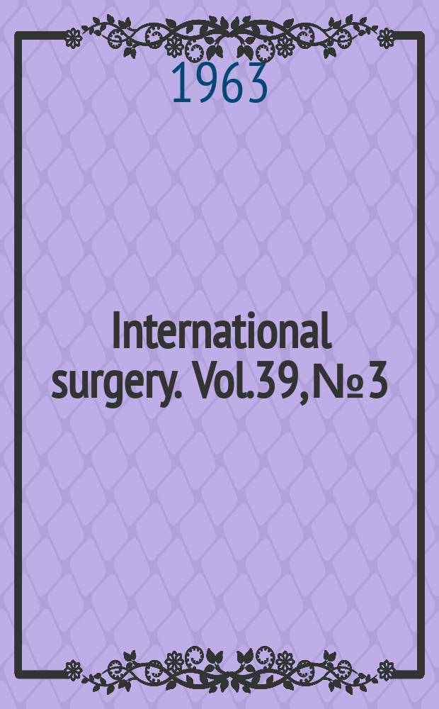 International surgery. Vol.39, №3