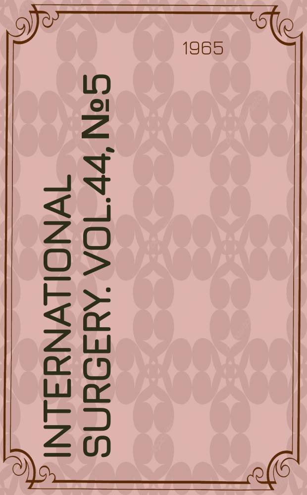 International surgery. Vol.44, №5