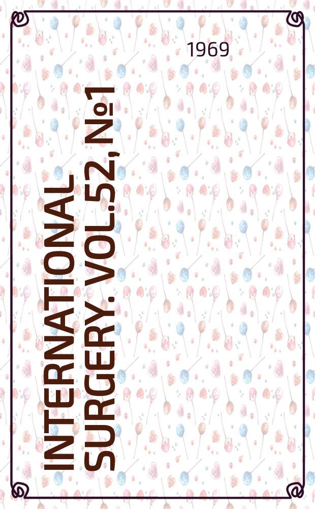 International surgery. Vol.52, №1