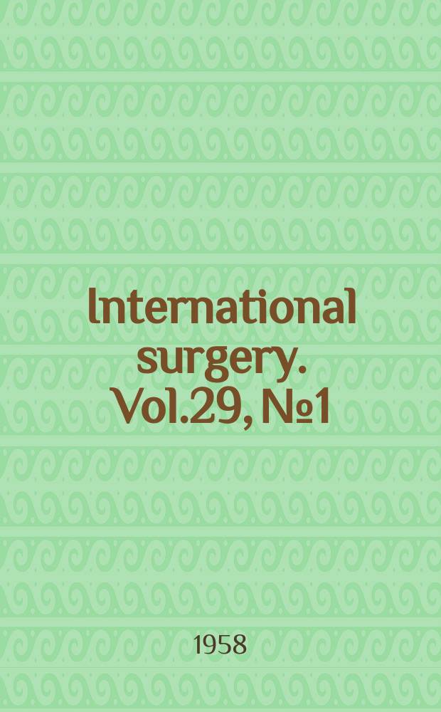 International surgery. Vol.29, №1
