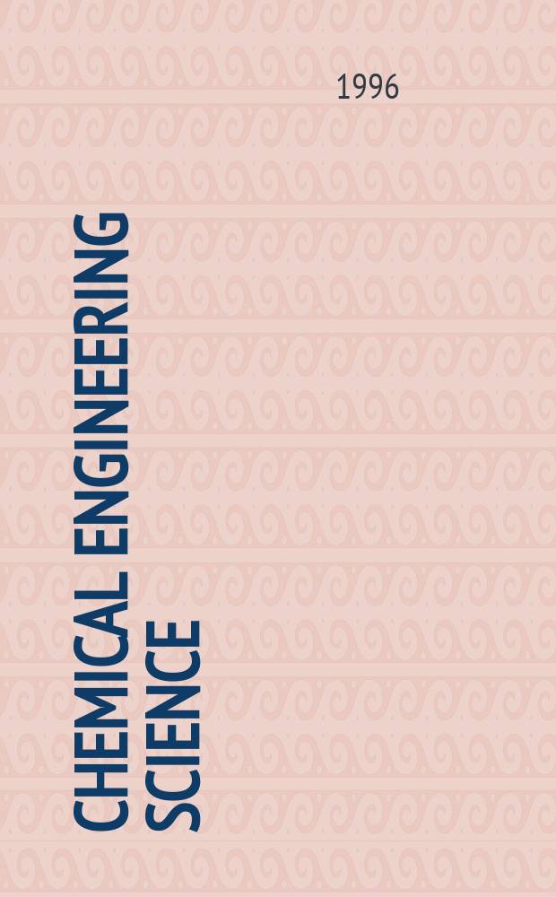 Chemical engineering science : Génie chimique. Vol. 51, № 10 : Chemical reaction engineering