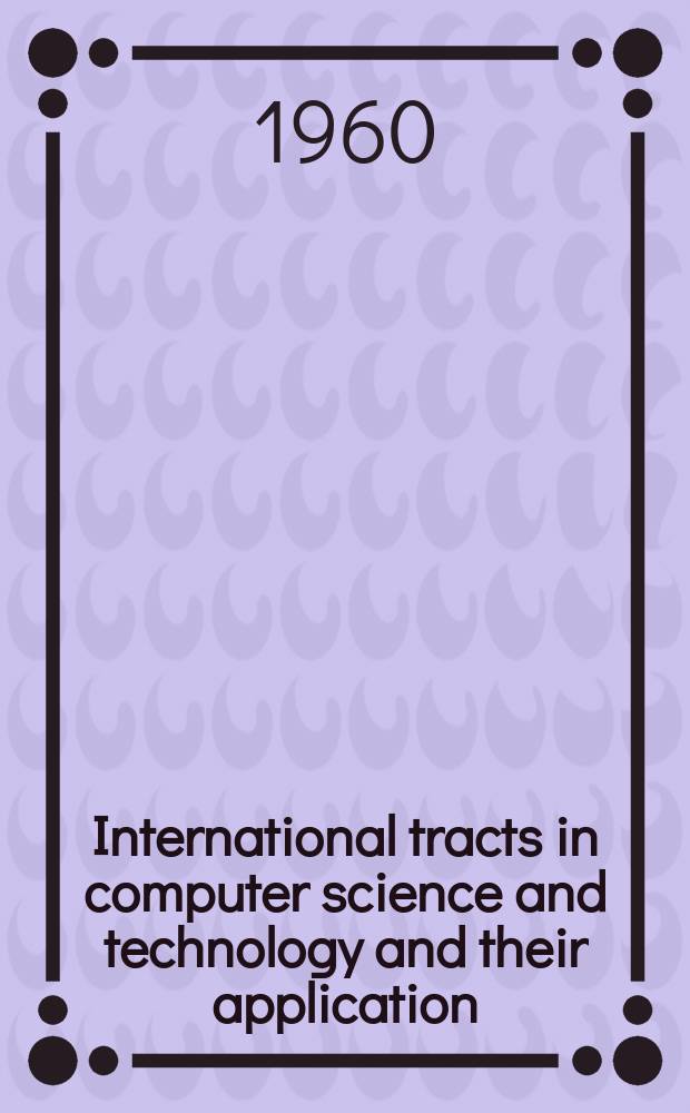 International tracts in computer science and technology and their application