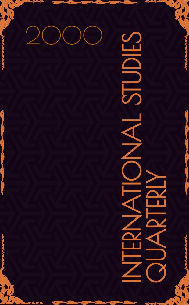 International studies quarterly : The j. of the Intern. studies assoc. Vol.44, №2
