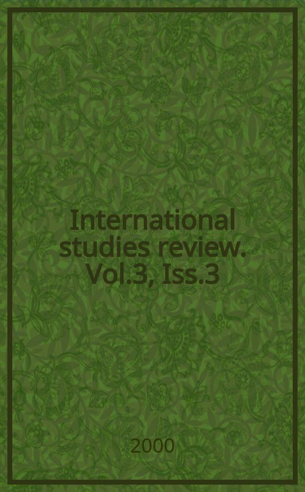 International studies review. Vol.3, Iss.3