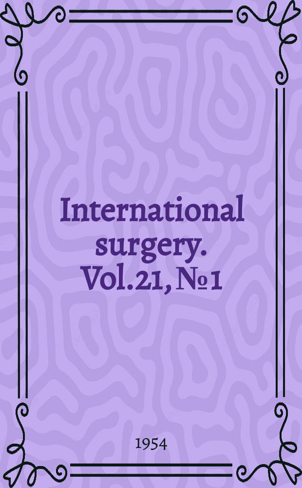 International surgery. Vol.21, №1