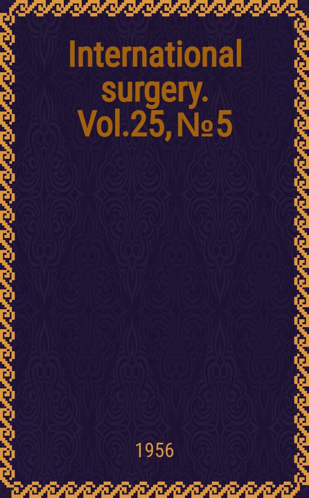 International surgery. Vol.25, №5