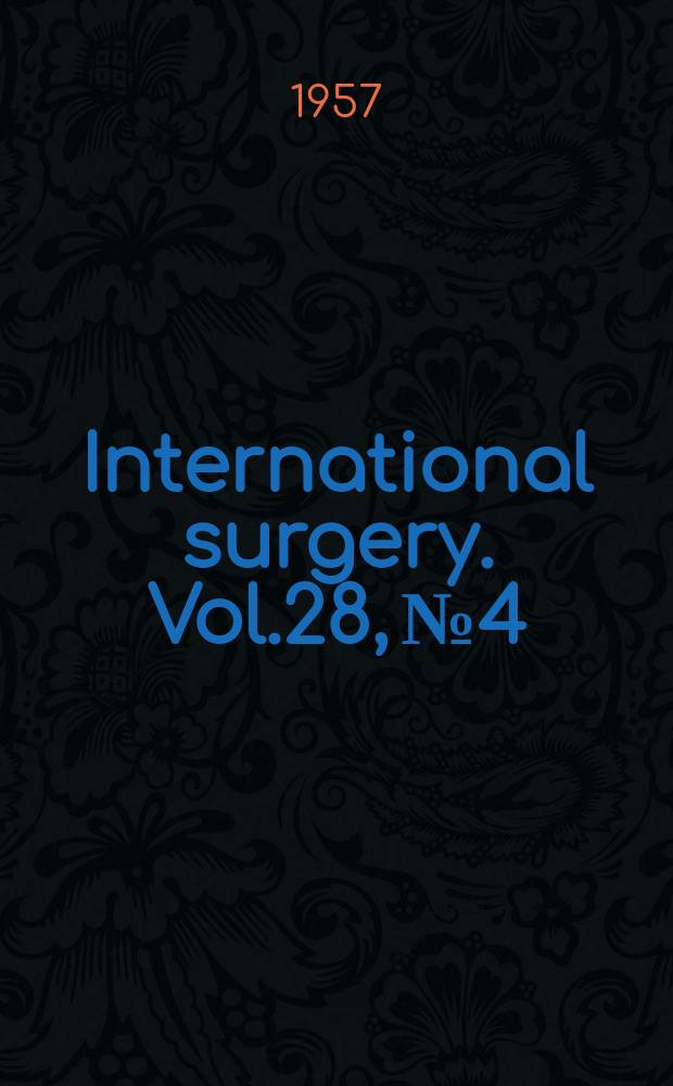 International surgery. Vol.28, №4