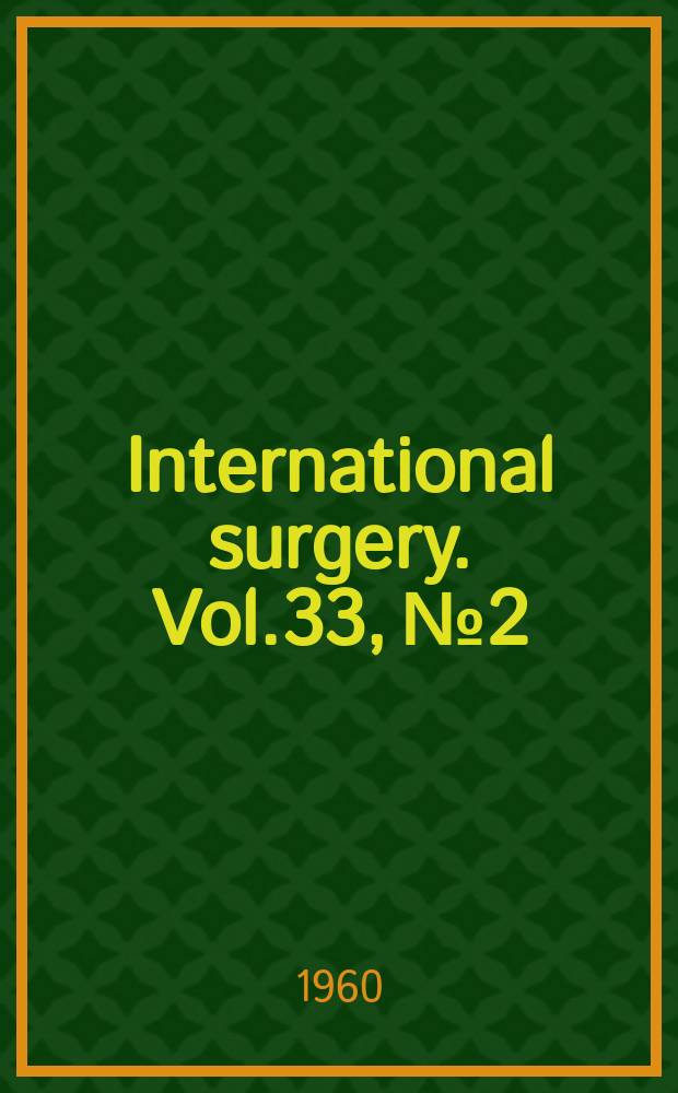 International surgery. Vol.33, №2