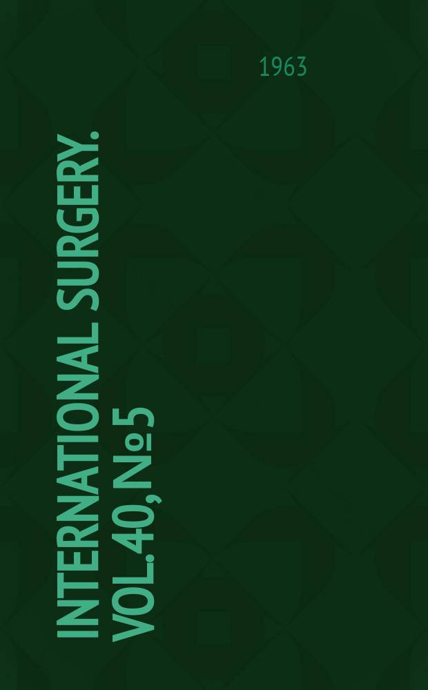 International surgery. Vol.40, №5