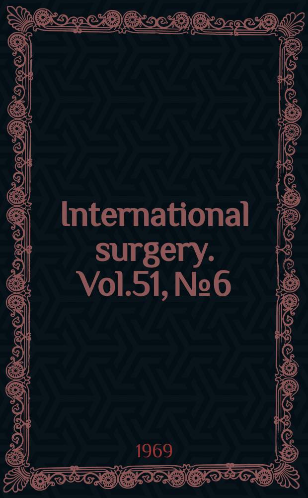 International surgery. Vol.51, №6