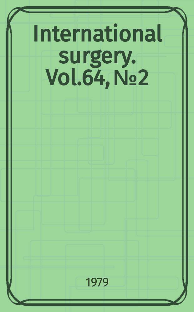 International surgery. Vol.64, №2