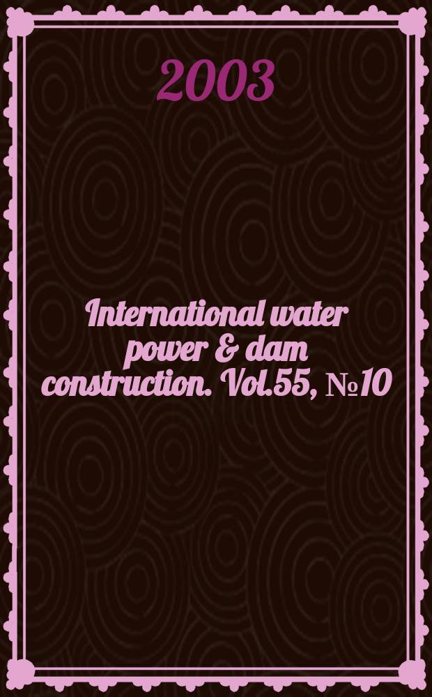 International water power & dam construction. Vol.55, №10