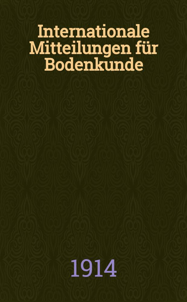 Internationale Mitteilungen für Bodenkunde