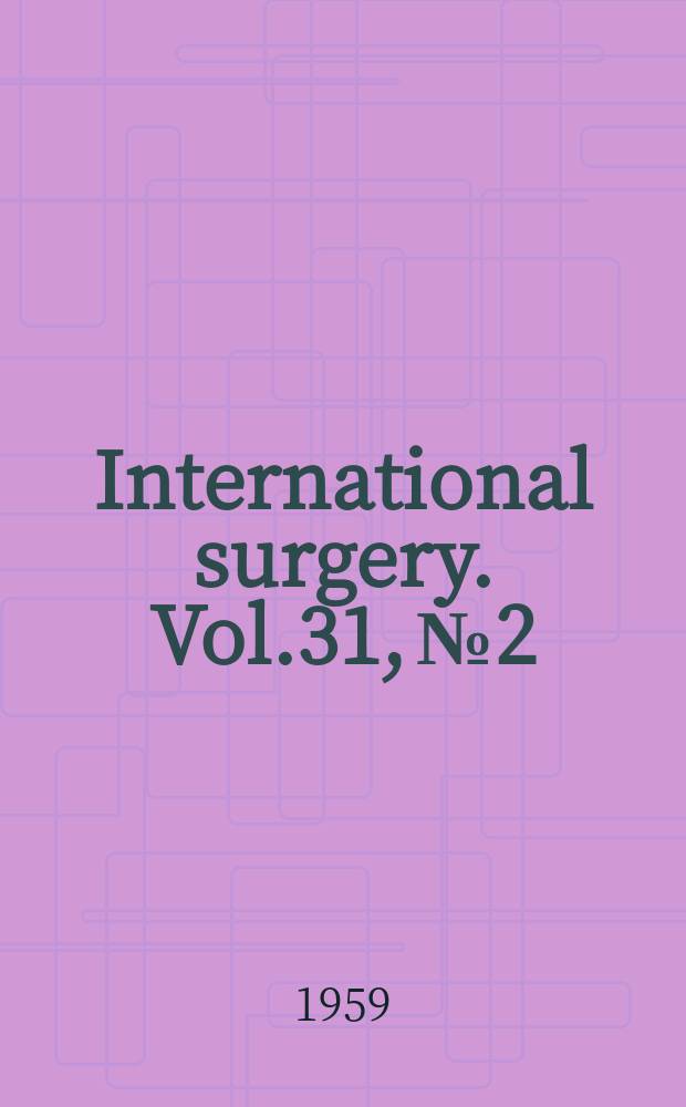 International surgery. Vol.31, №2