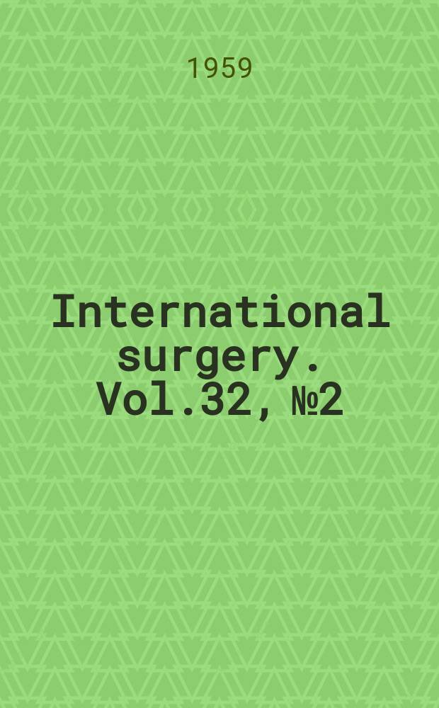 International surgery. Vol.32, №2