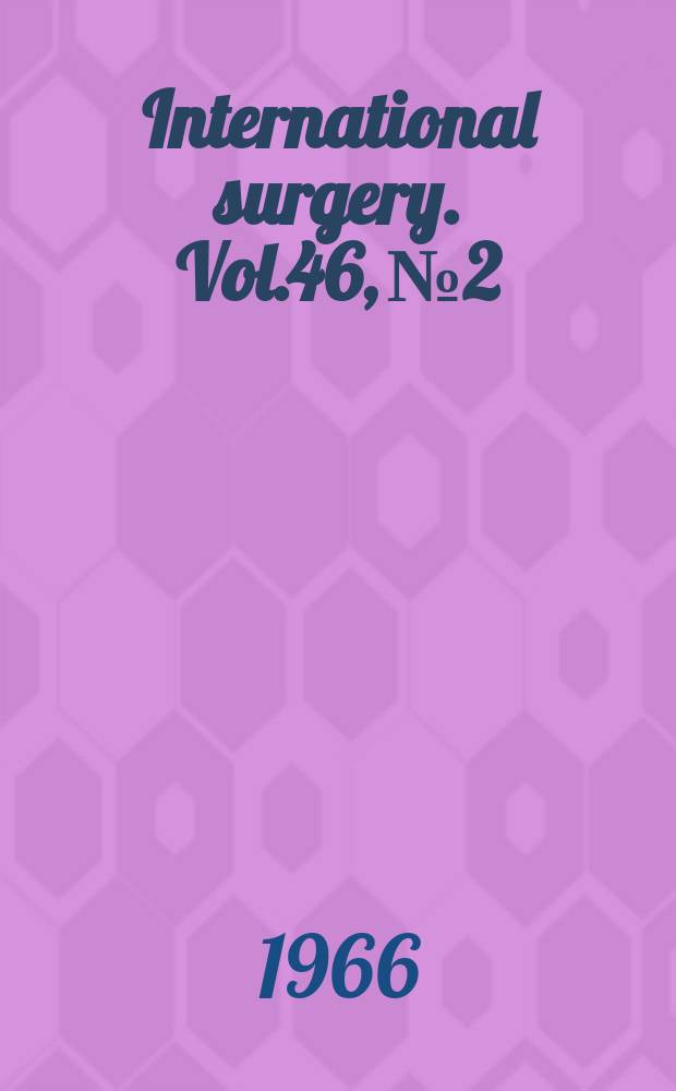 International surgery. Vol.46, №2