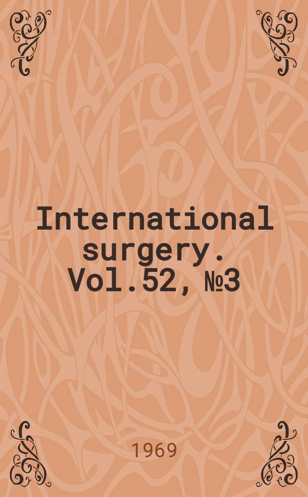 International surgery. Vol.52, №3