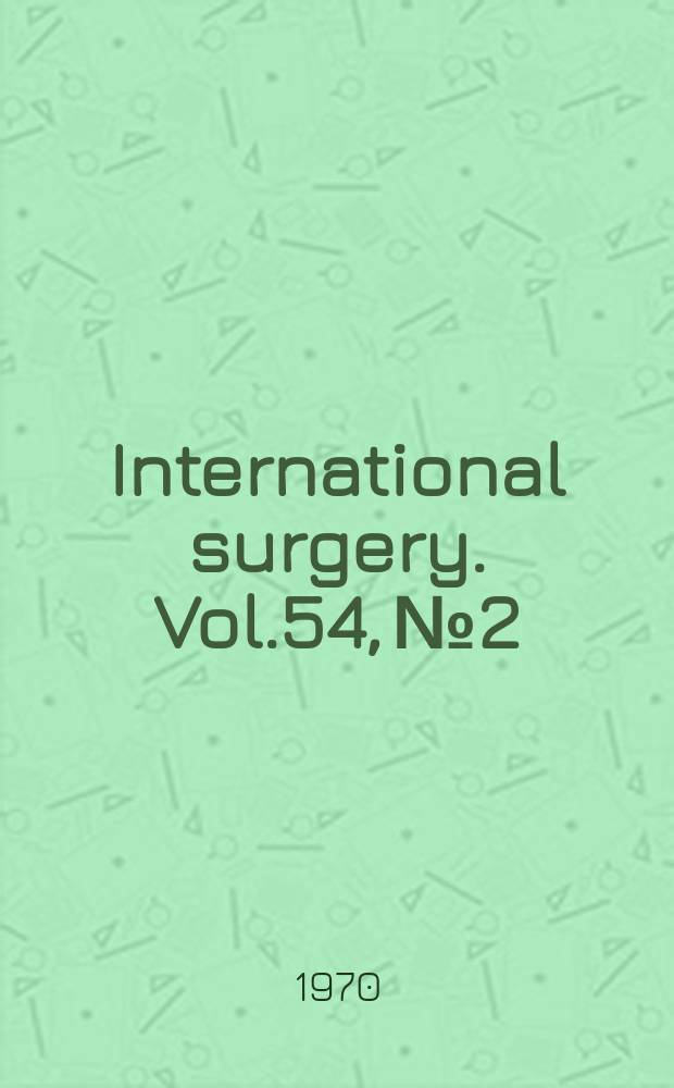 International surgery. Vol.54, №2