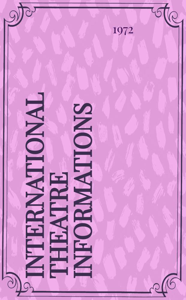 International theatre informations : Information organ of the international theatre inst