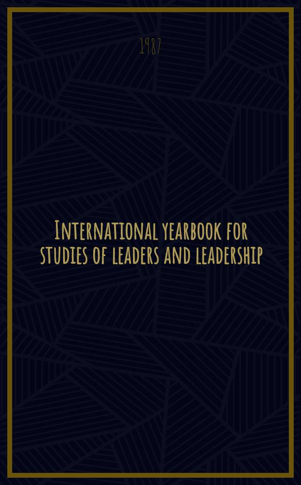 International yearbook for studies of leaders and leadership : A Northern Illinois univ. ser