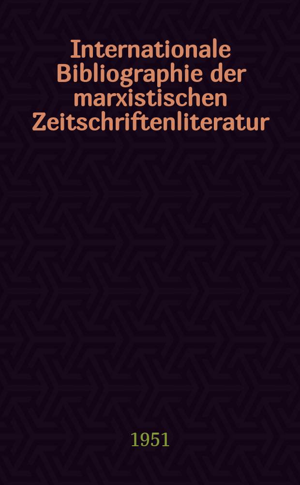 Internationale Bibliographie der marxistischen Zeitschriftenliteratur