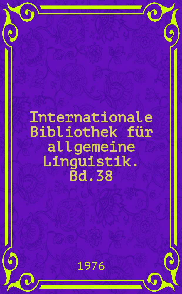 Internationale Bibliothek für allgemeine Linguistik. Bd.38 : Einfübrung in die Phonetik als