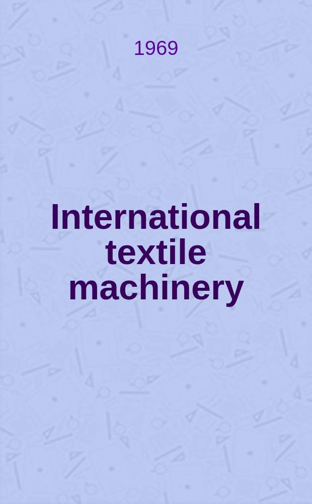 International textile machinery