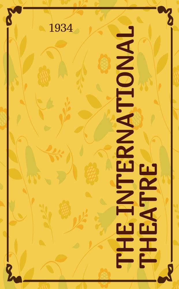 The international theatre : Theatre-Music-film-Dance : International union of the revolutionary theatre