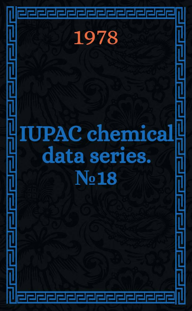 IUPAC chemical data series. №18 : Equilibrium constants of liquid- liquid distribution reactions