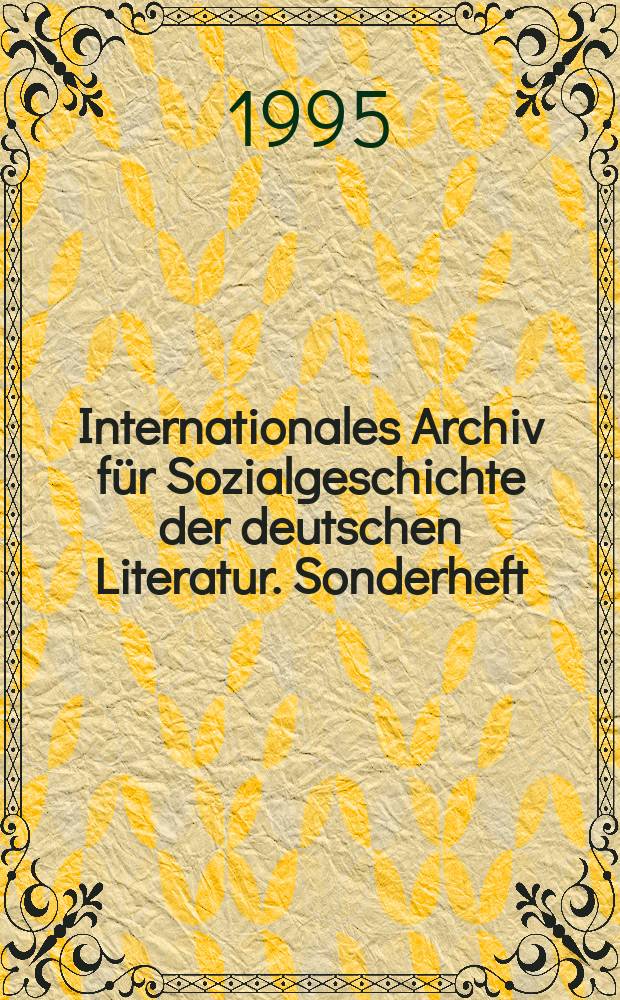 Internationales Archiv für Sozialgeschichte der deutschen Literatur. Sonderheft