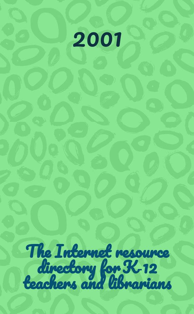 The Internet resource directory for K-12 teachers and librarians