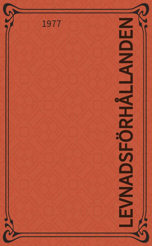 Levnadsförhållanden : Rapport. N 9
