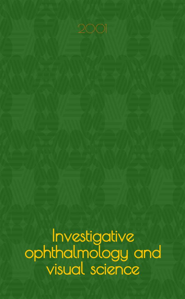 Investigative ophthalmology and visual science : A journal of clinical a basic research. Offic. publ. of the Assoc. for research in vision a. ophthalmology. Vol.42, №10