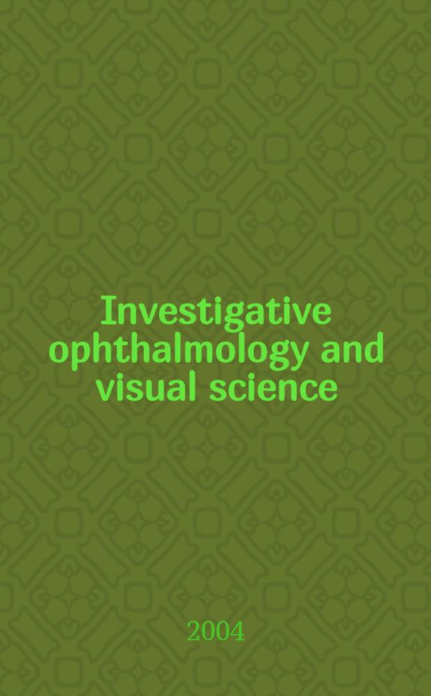 Investigative ophthalmology and visual science : A journal of clinical a basic research. Offic. publ. of the Assoc. for research in vision a. ophthalmology. Vol.45, №1