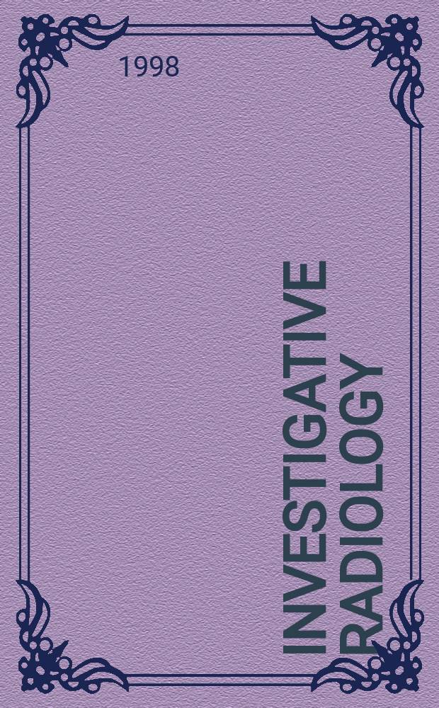 Investigative radiology : Clinical and laboratory studies in diagnosis. Vol.33, №9 : Contrast-enhanced magnetic resonance angiography