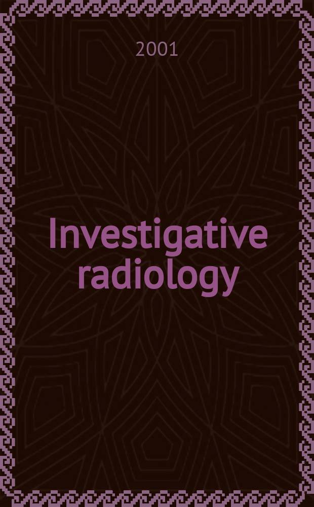 Investigative radiology : Clinical and laboratory studies in diagnosis. Vol.36, №2 : Contrast media research