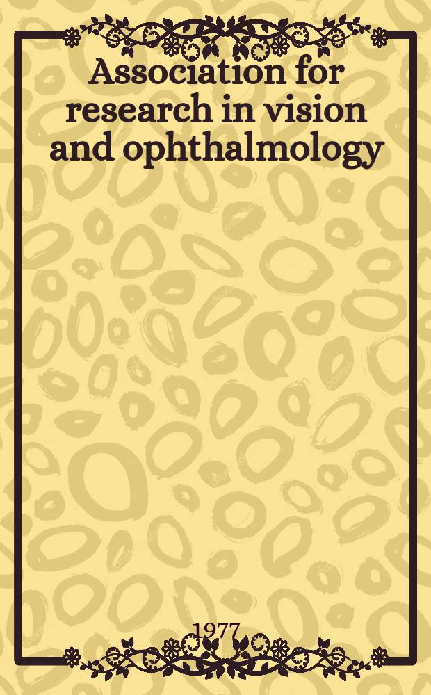 Association for research in vision and ophthalmology (USA) : Spring meeting