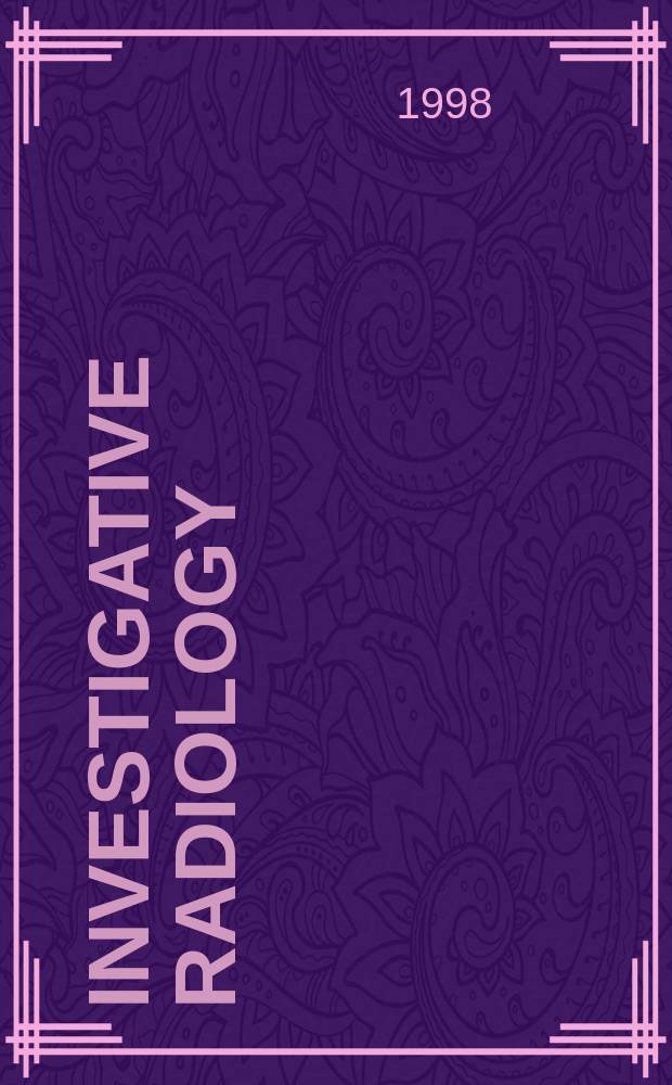 Investigative radiology : Clinical and laboratory studies in diagnosis. Vol.33, №11 : Contrast media - innovative basic research