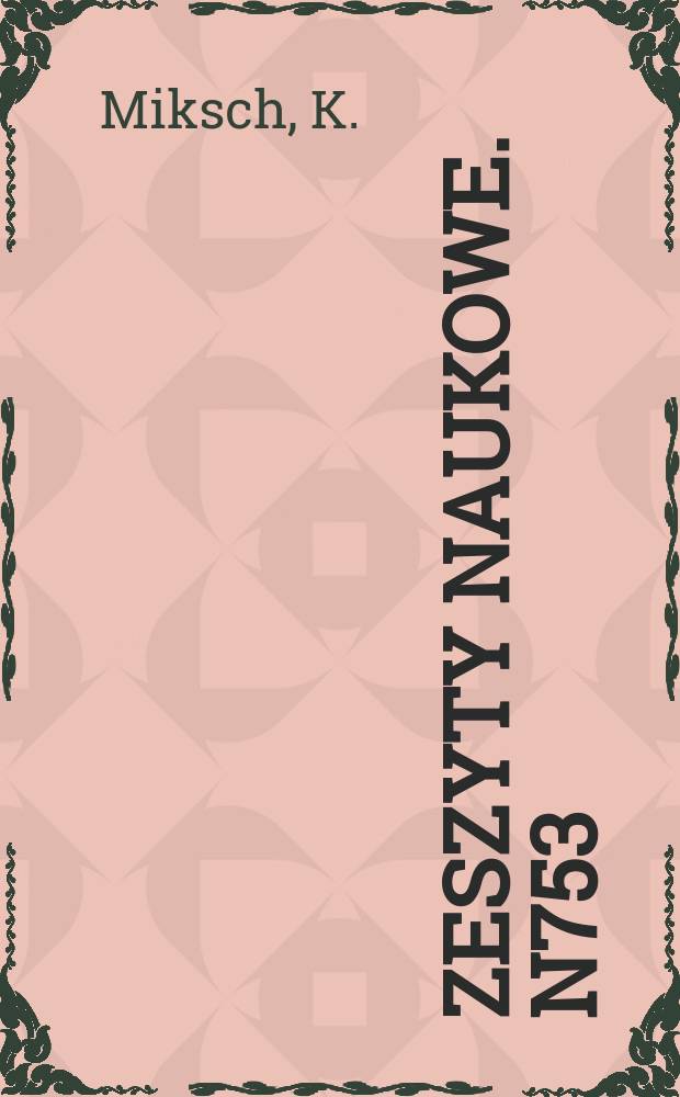 Zeszyty naukowe. N753 : Aktywność fizjologiczna drobnoustrojów ...