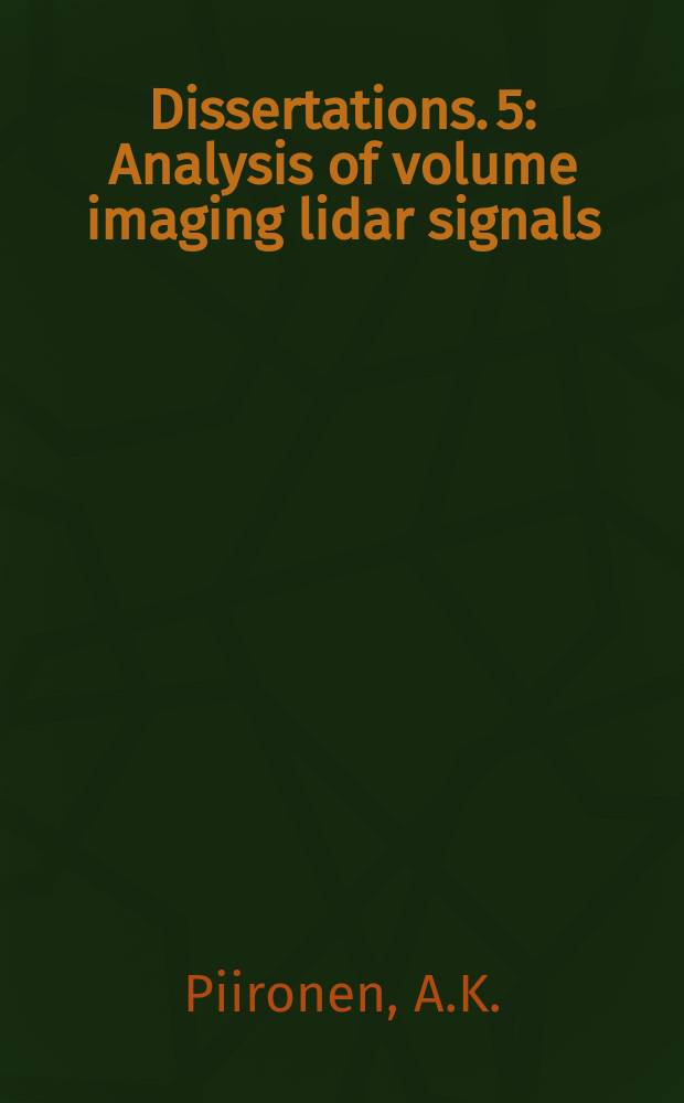 Dissertations. 5 : Analysis of volume imaging lidar signals