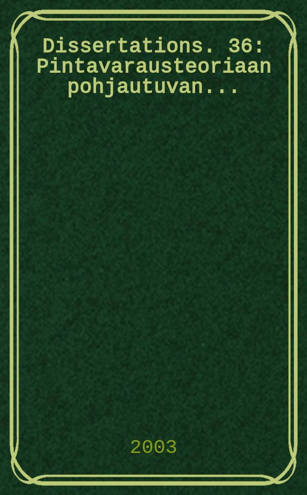 Dissertations. 36 : Pintavarausteoriaan pohjautuvan ...