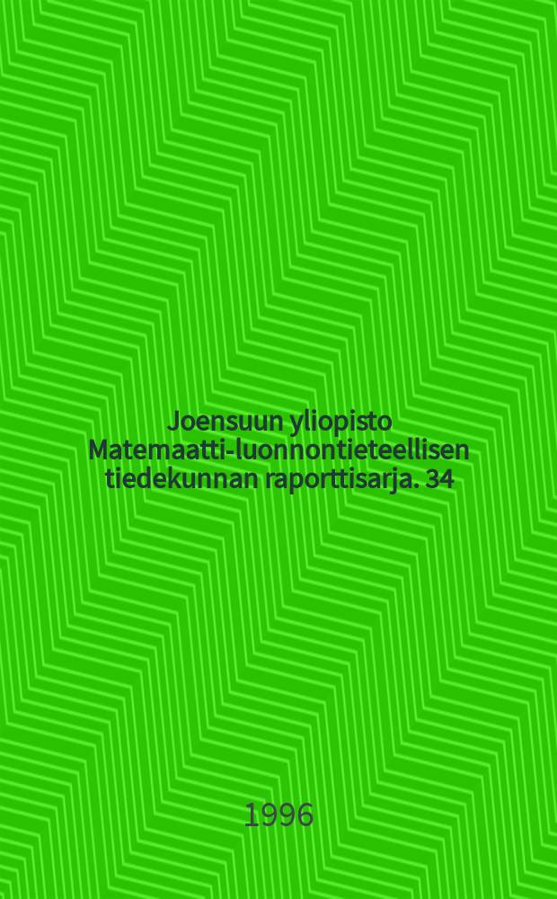 Joensuun yliopisto Matemaattis- luonnontieteellisen tiedekunnan raporttisarja. 34 : Kansallinen kompostointiseminaari 28.-29.9.1995