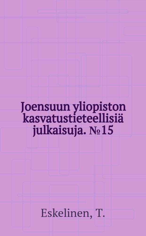 Joensuun yliopiston kasvatustieteellisiä julkaisuja. №15 : Opotunti