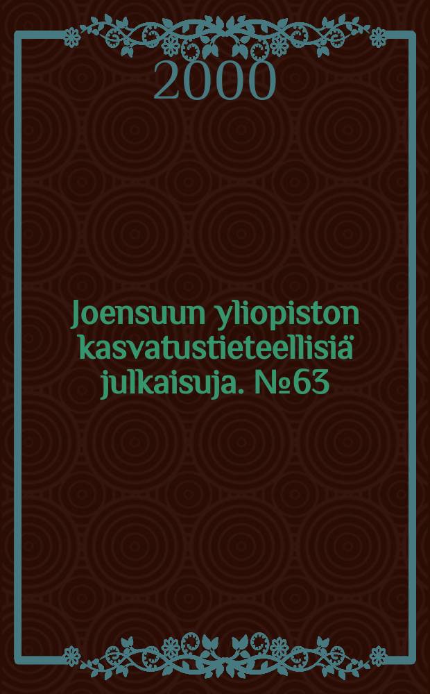 Joensuun yliopiston kasvatustieteellisiä julkaisuja. №63 : Tekstinymmärtämisen kehittyminen ...