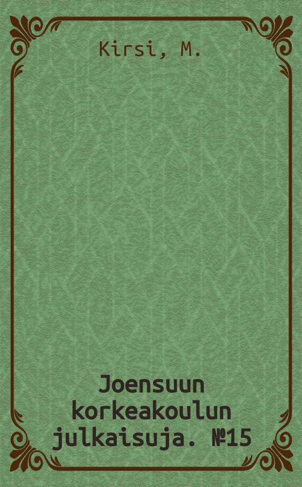 Joensuun korkeakoulun julkaisuja. №15 : Occurrence of proteinase inhibitors