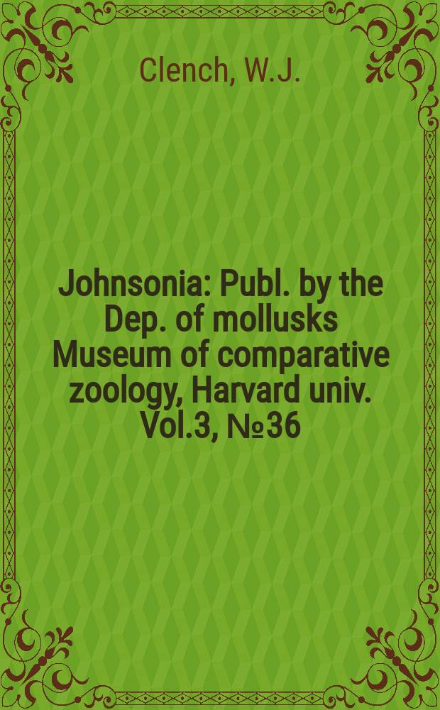 Johnsonia : Publ. by the Dep. of mollusks Museum of comparative zoology, Harvard univ. Vol.3, №36 : The family Cymatiidae in the Western Atlantic