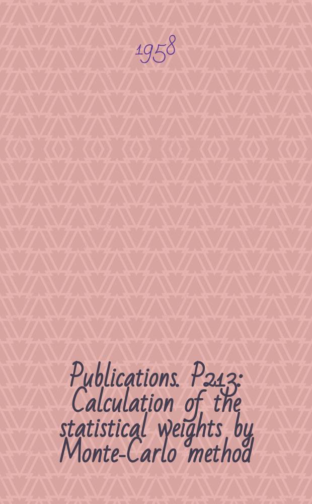 [Publications]. P213 : Calculation of the statistical weights by Monte-Carlo method